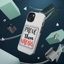 DistinctInk ToughCase for Apple iPhone, Compatible with MagSafe Charging - Prove Them Wrong