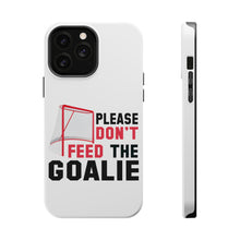 DistinctInk ToughCase for Apple iPhone, Compatible with MagSafe Charging - Please Don't Feed the Goalie