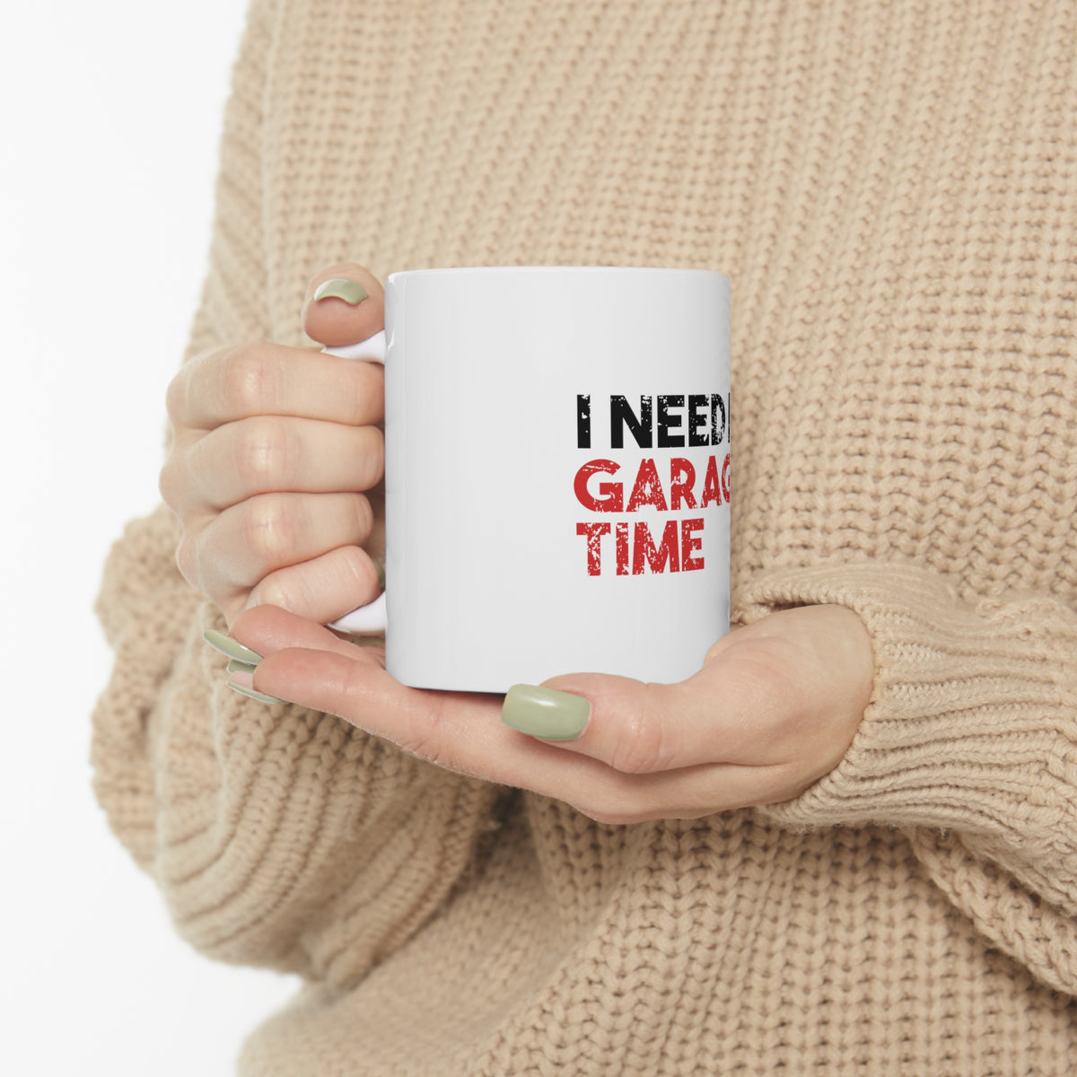 Glossy White Coffee / Tea Mug - I Need My Garage Time, view 10