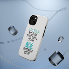 DistinctInk ToughCase for Apple iPhone, Compatible with MagSafe Charging - I Do Yoga Punching People Frowned Upon