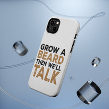 DistinctInk ToughCase for Apple iPhone, Compatible with MagSafe Charging - Grow a Beard Then We'll Talk