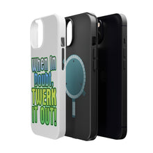 DistinctInk ToughCase for Apple iPhone, Compatible with MagSafe Charging - When in Doubt Twerk it Out