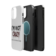 DistinctInk ToughCase for Apple iPhone, Compatible with MagSafe Charging - I'm Not crazy I Prefer the Term Mentally Hilarious
