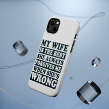DistinctInk ToughCase for Apple iPhone, Compatible with MagSafe Charging - My Wife Is the Best Always Forgives Me