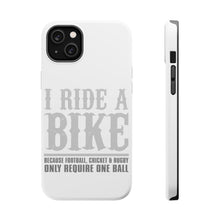 DistinctInk ToughCase for Apple iPhone, Compatible with MagSafe Charging - I Ride Bike - Sports Only Require 1 Ball