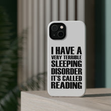 DistinctInk ToughCase for Apple iPhone, Compatible with MagSafe Charging - Terrible Sleeping Disorder Called Reading