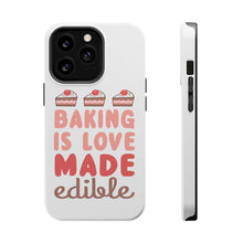 DistinctInk ToughCase for Apple iPhone, Compatible with MagSafe Charging - Baking is Love Made Edible