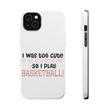 DistinctInk ToughCase for Apple iPhone, Compatible with MagSafe Charging - Too Cute to Be a Cheerleader Play Basketball