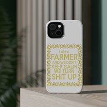 DistinctInk ToughCase for Apple iPhone, Compatible with MagSafe Charging - I'm a Farmer and We Don't Keep Calm
