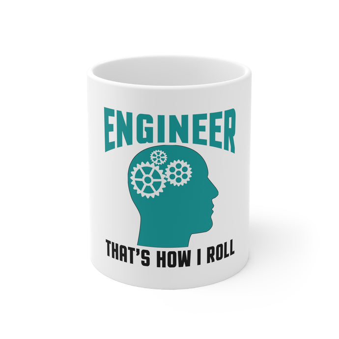 DistinctInk Glossy White Coffee / Tea Mug - Engineer That's How I Roll