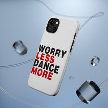 DistinctInk ToughCase for Apple iPhone, Compatible with MagSafe Charging - Worry Less, Dance More