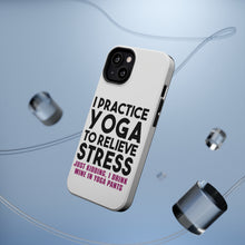 DistinctInk ToughCase for Apple iPhone, Compatible with MagSafe Charging - I Practice Yoga to Relieve Stress Drink Wine