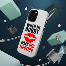 DistinctInk ToughCase for Apple iPhone, Compatible with MagSafe Charging - When in Doubt Where Red Lipstick