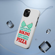DistinctInk ToughCase for Apple iPhone, Compatible with MagSafe Charging - Kinda Wanna Look Good in Bikini Want Whole Pizza