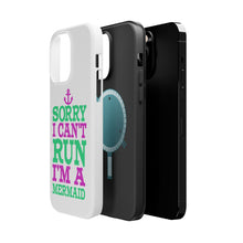 DistinctInk ToughCase for Apple iPhone, Compatible with MagSafe Charging - Sorry I Can't Run I'm a Mermaid