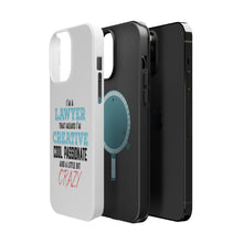 DistinctInk ToughCase for Apple iPhone, Compatible with MagSafe Charging - I'm a Lawyer Creative Cool Passionate Crazy