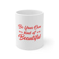 Glossy White Coffee / Tea Mug - Be Your Own Kind of Beautiful