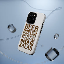 DistinctInk ToughCase for Apple iPhone, Compatible with MagSafe Charging - Beer Is Barley & Hops Beer is Salad