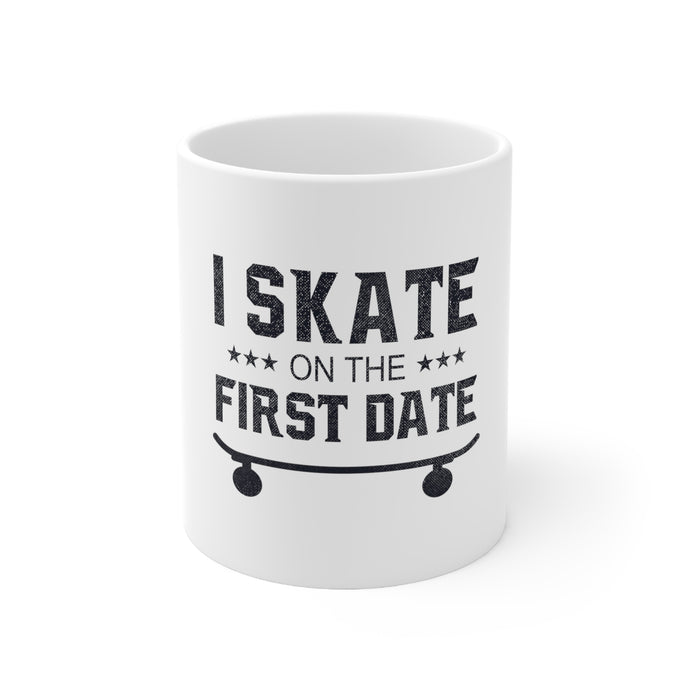 DistinctInk Glossy White Coffee / Tea Mug - I Skate on the First Date