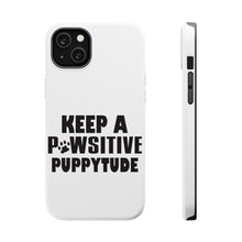 DistinctInk ToughCase for Apple iPhone, Compatible with MagSafe Charging - Keep a PAWsitive PUPPYtude