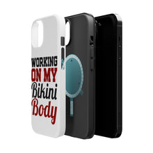 DistinctInk ToughCase for Apple iPhone, Compatible with MagSafe Charging - Working On My Bikini Body