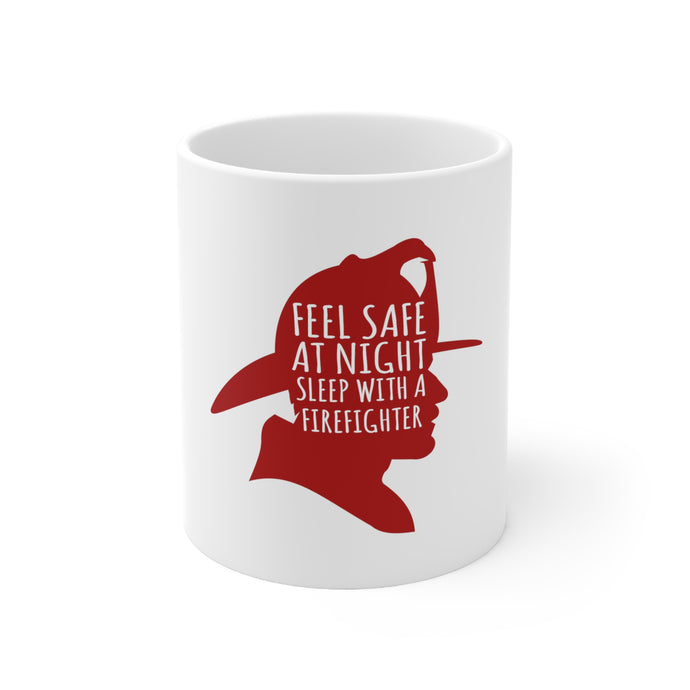 DistinctInk Glossy White Coffee / Tea Mug - Feel Safe at Night Sleep with a Firefighter