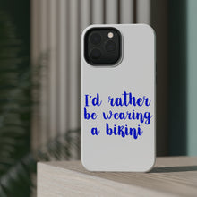 DistinctInk ToughCase for Apple iPhone, Compatible with MagSafe Charging - I'd Rather Be Wearing a Bikini