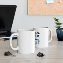 DistinctInk Glossy White Coffee / Tea Mug - Electrical Engineers Do It Until It Hertz