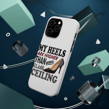 DistinctInk ToughCase for Apple iPhone, Compatible with MagSafe Charging - My Heels Are Higher Than Your Glass Ceiling