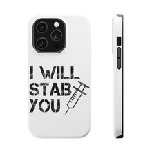 DistinctInk ToughCase for Apple iPhone, Compatible with MagSafe Charging - I Will Stab You Nurse Needle