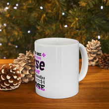 DistinctInk Glossy White Coffee / Tea Mug - Be Nice I May Be Your Nurse Choose Needles