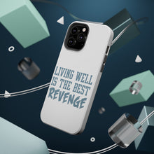 DistinctInk ToughCase for Apple iPhone, Compatible with MagSafe Charging - Living Well is The Best Revenge