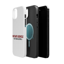 DistinctInk ToughCase for Apple iPhone, Compatible with MagSafe Charging - Instant A$$hole - Just Add Alcohol