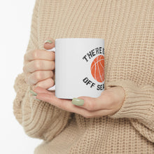 DistinctInk Glossy White Coffee / Tea Mug - Basketball There is No Off Season