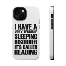 DistinctInk ToughCase for Apple iPhone, Compatible with MagSafe Charging - Terrible Sleeping Disorder Called Reading