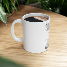 DistinctInk Glossy White Coffee / Tea Mug - Touch Me. First MMA Lesson is Free.