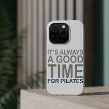 DistinctInk ToughCase for Apple iPhone, Compatible with MagSafe Charging - It's Always a Good Time for Pilates