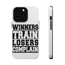 DistinctInk ToughCase for Apple iPhone, Compatible with MagSafe Charging - Winners Train Losers Complain