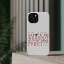 DistinctInk ToughCase for Apple iPhone, Compatible with MagSafe Charging - Look Cute After Workout Didn't Train Princess