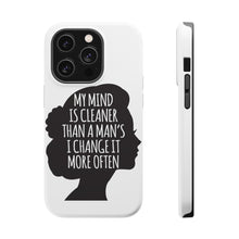 DistinctInk ToughCase for Apple iPhone, Compatible with MagSafe Charging - My Mind is Cleaner Than a Man's I Change It