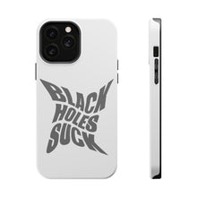 DistinctInk ToughCase for Apple iPhone, Compatible with MagSafe Charging - Black Holes Suck - Astronomy