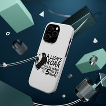DistinctInk ToughCase for Apple iPhone, Compatible with MagSafe Charging - Lion's Roar Can Be Heard 5 Miles Away