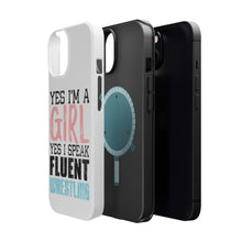 DistinctInk ToughCase for Apple iPhone, Compatible with MagSafe Charging - Yes I'm a Girl Yes I Speak Fluent Wrestling