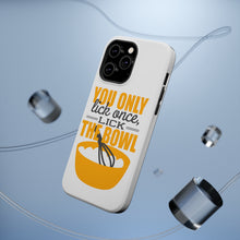DistinctInk ToughCase for Apple iPhone, Compatible with MagSafe Charging - You Only Lick Once - Lick the Bowl - Baking