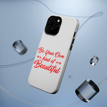 DistinctInk ToughCase for Apple iPhone, Compatible with MagSafe Charging - Be Your Own Kind of Beautiful