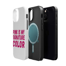 DistinctInk ToughCase for Apple iPhone, Compatible with MagSafe Charging - Pink is My Signature Color