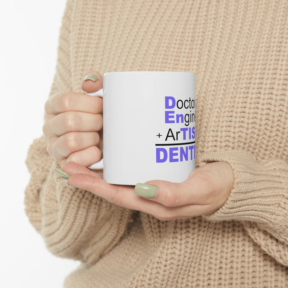 Glossy White Coffee / Tea Mug - Doctor Engineer + Artist = Dentist, view 10