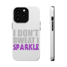 DistinctInk ToughCase for Apple iPhone, Compatible with MagSafe Charging - I Don't Sweat I Sparkle