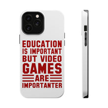 DistinctInk ToughCase for Apple iPhone, Compatible with MagSafe Charging - Education is Important Video Games Importanter