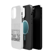 DistinctInk ToughCase for Apple iPhone, Compatible with MagSafe Charging - I Run Better Than the Government